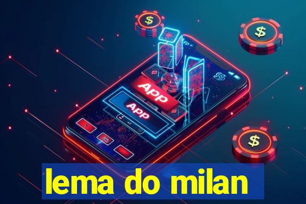 lema do milan