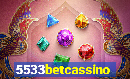 5533betcassino