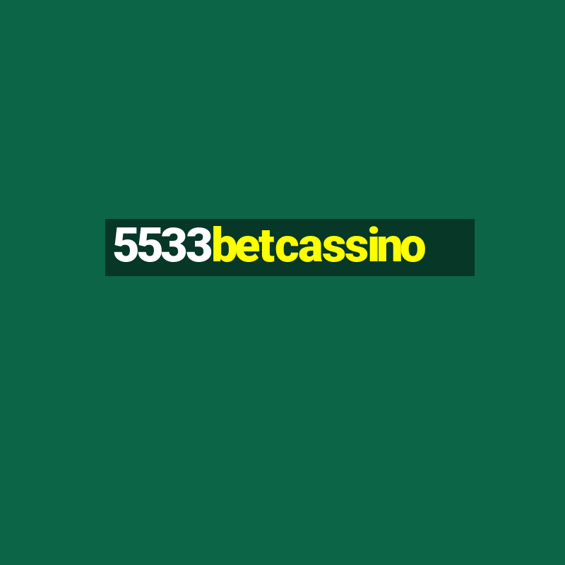 5533betcassino