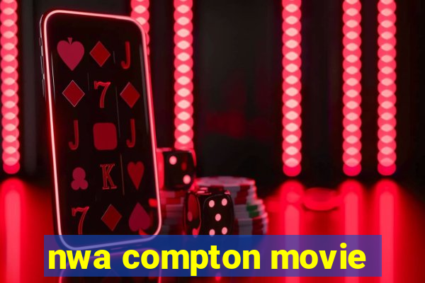 nwa compton movie