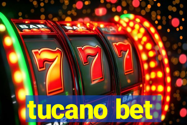 tucano bet