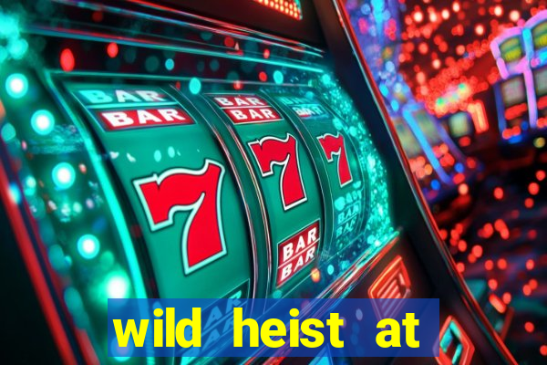 wild heist at peacock manor slot payout