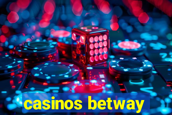 casinos betway