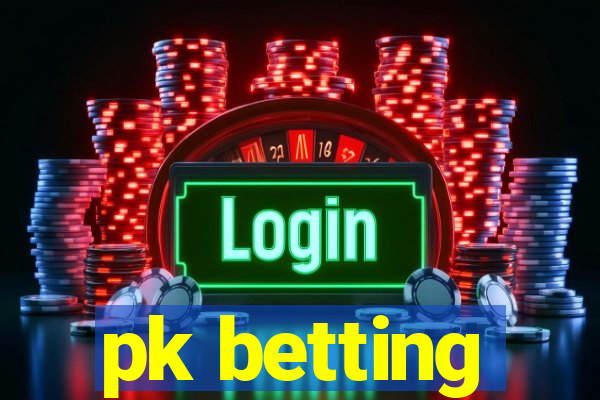 pk betting