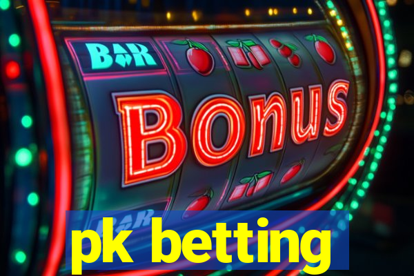 pk betting