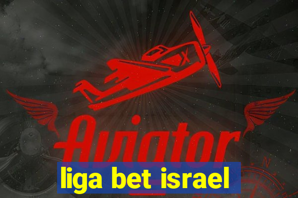 liga bet israel