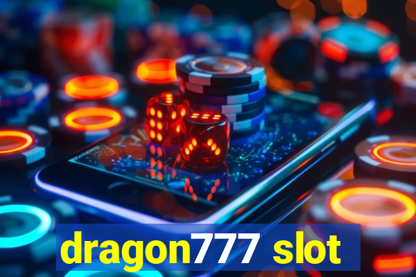 dragon777 slot