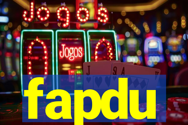 fapdu