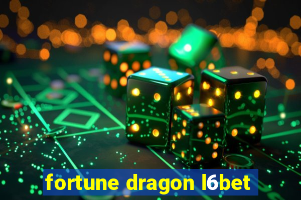 fortune dragon l6bet