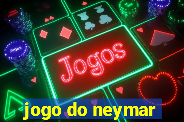 jogo do neymar