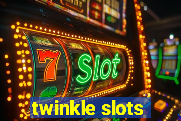 twinkle slots