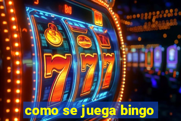 como se juega bingo