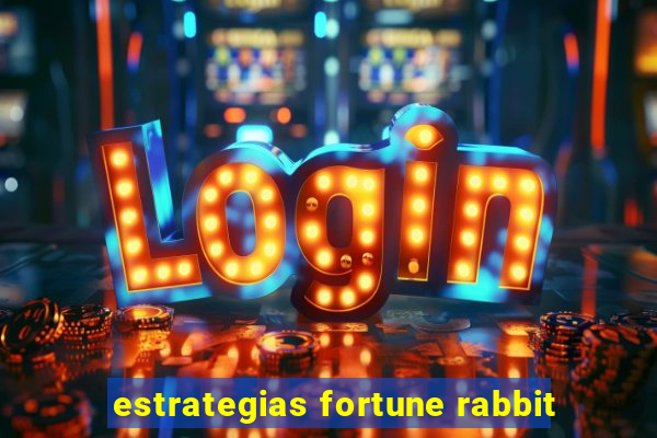 estrategias fortune rabbit