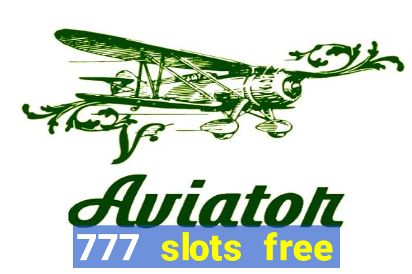 777 slots free vegas slots