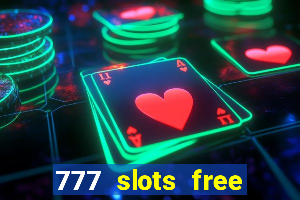 777 slots free vegas slots