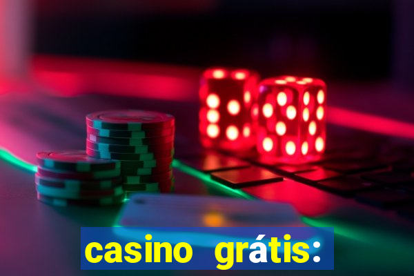 casino grátis: slots e poker