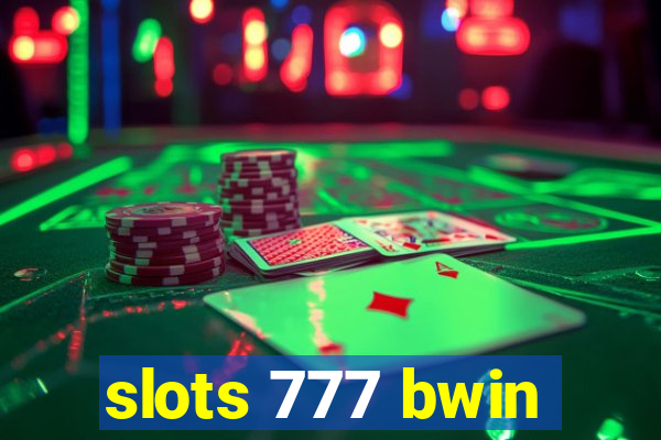 slots 777 bwin