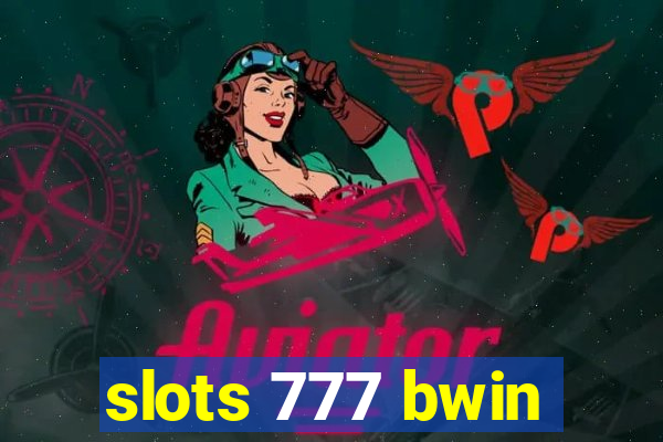 slots 777 bwin