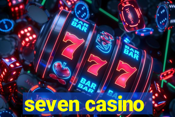 seven casino