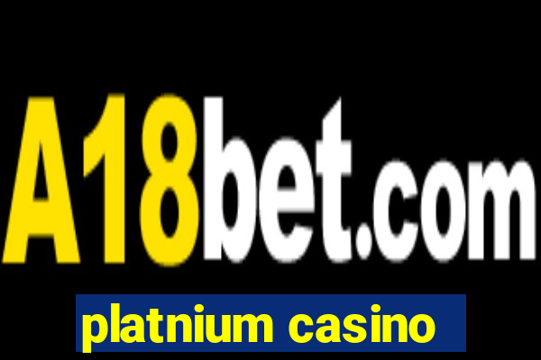 platnium casino