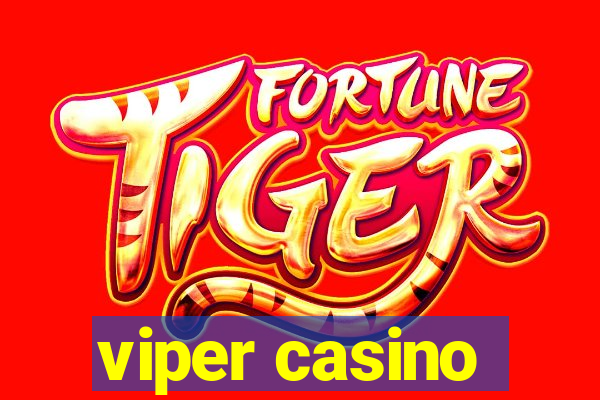 viper casino