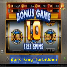 dark king forbidden riches slot rtp