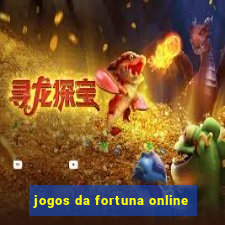 jogos da fortuna online