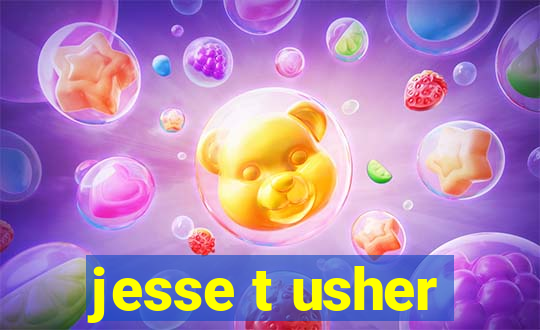 jesse t usher