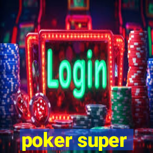 poker super