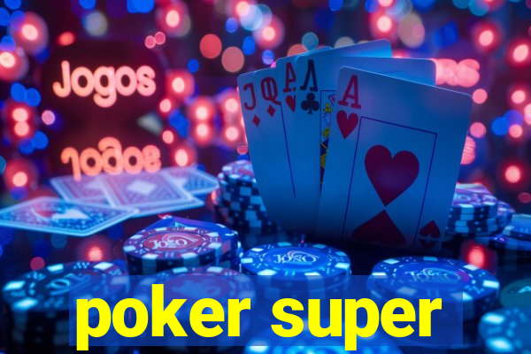 poker super