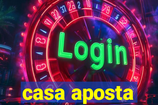 casa aposta