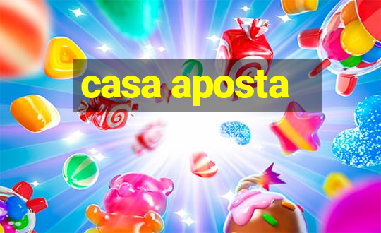 casa aposta