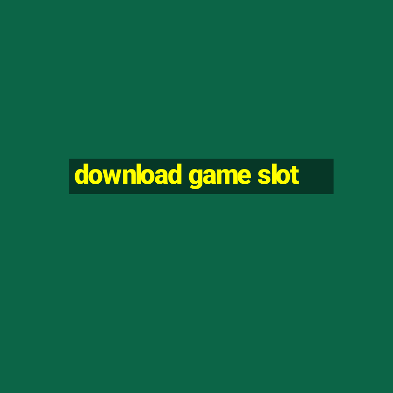 download game slot