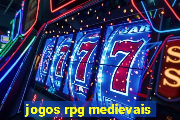 jogos rpg medievais