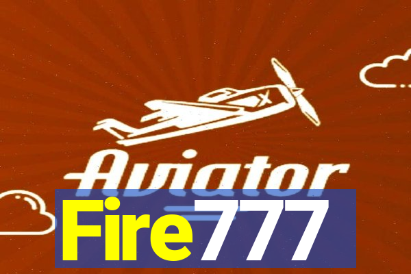 Fire777