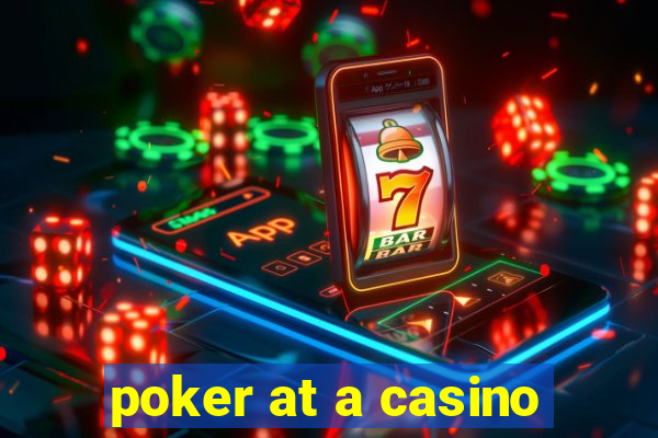 poker at a casino