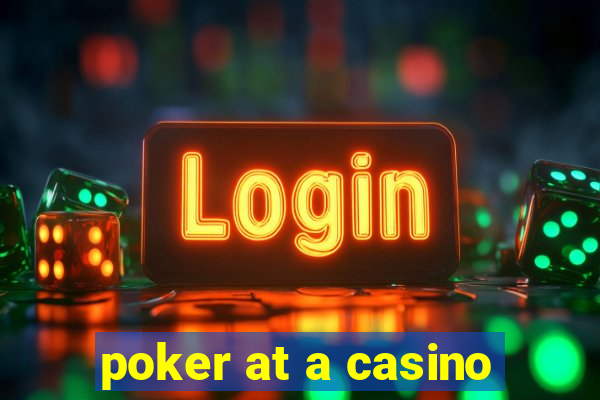 poker at a casino