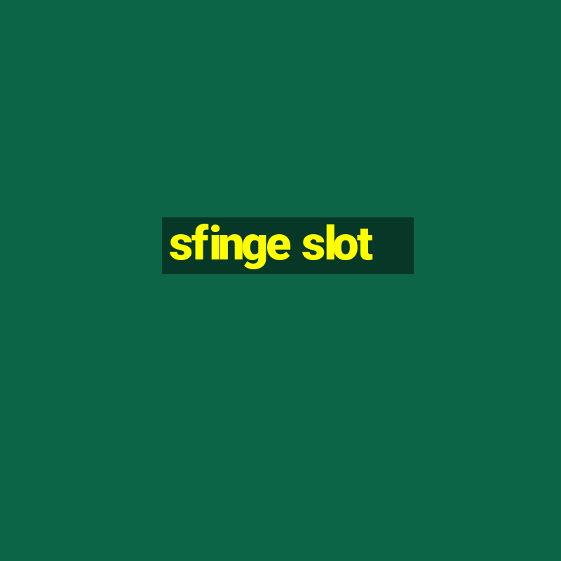 sfinge slot