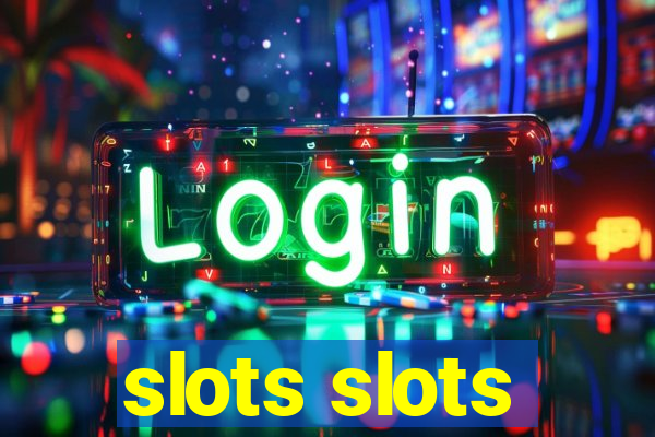 slots slots