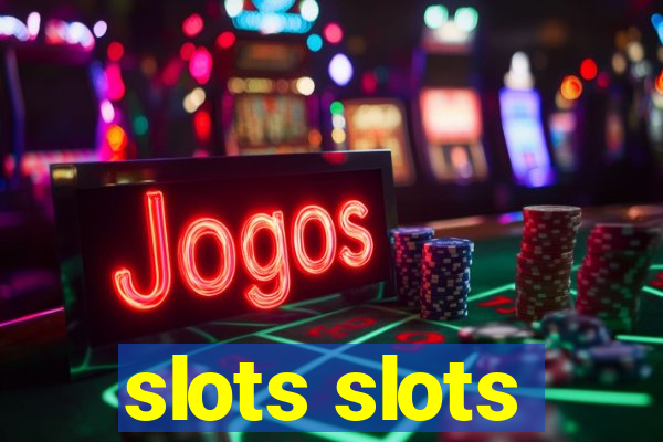 slots slots