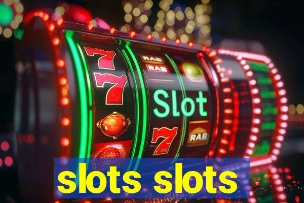 slots slots