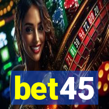 bet45