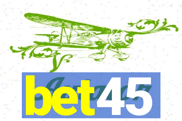 bet45