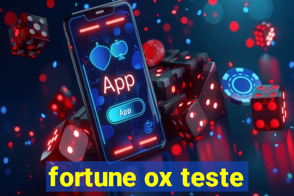 fortune ox teste