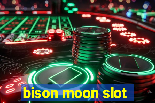 bison moon slot