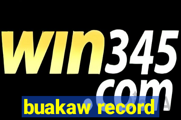 buakaw record