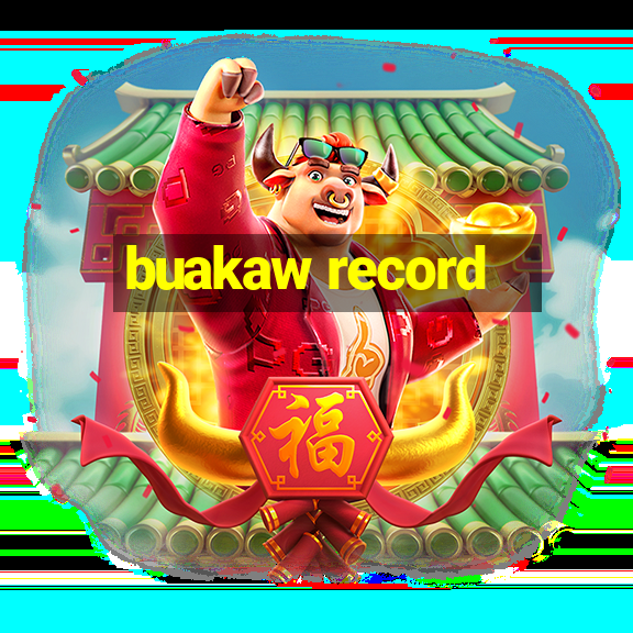 buakaw record