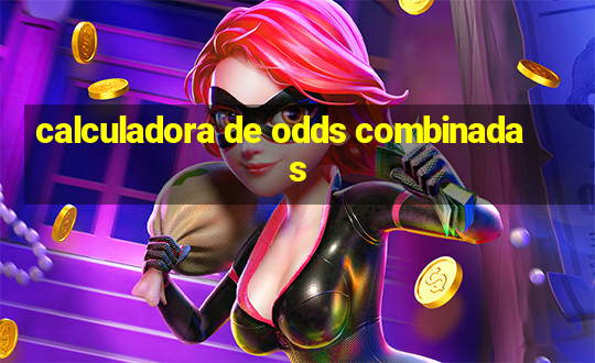 calculadora de odds combinadas