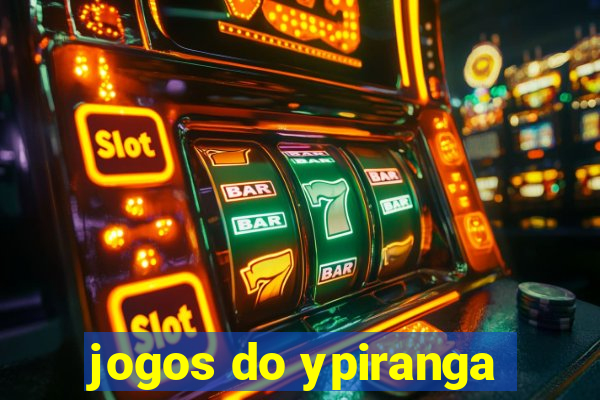 jogos do ypiranga