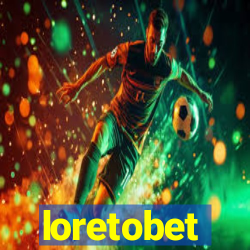 loretobet